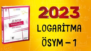 2023  345 AYT MATEMATİK SORU BANKASI ÇÖZÜMLERİ  LOGARİTMA ÖSYM 1 [upl. by Sioled791]