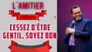 CESSEZ DÊTRE GENTIL SOYEZ BON  Pasteur Marcello tunasi [upl. by Fillian53]