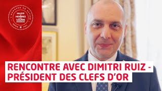 Rencontre avec Dimitri Ruiz  Président des Clefs dOr [upl. by Caine]