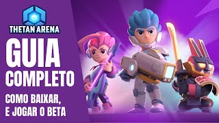 THETAN ARENA GUIA COMPLETO  COMO BAIXAR E JOGAR O BETA [upl. by Netsryk]