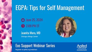 EGPA Tips for Self Management  APFED Eos Support Webinar Series [upl. by Nilekcaj]