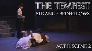 Strange Bedfellows  Act II Scene 2  The Tempest Summer 2014 [upl. by Jaime619]