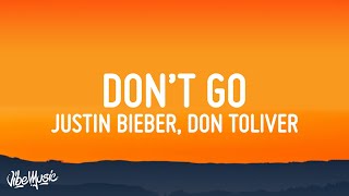 Skrillex Justin Bieber amp Don Toliver  Dont Go Lyrics [upl. by Meehan601]