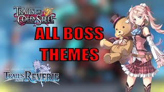 The Legend Of Heroes VIII Cold SteelReverie  All Boss Themes [upl. by Ardnaid114]