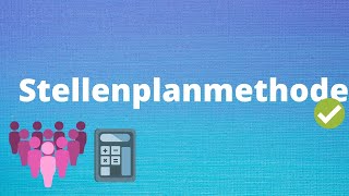 Stellenplanmethode einfach erklärt  Personalbedarfsermittlung [upl. by Gibun]