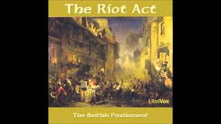 Free HD Audio Book The Riot Act by British Parliament Public Domain Audiobook [upl. by Nida]