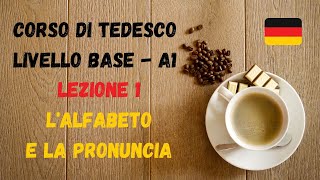 Corso di TEDESCO base A1 Lezione 1 – L‘alfabeto e la pronuncia [upl. by Ardith]