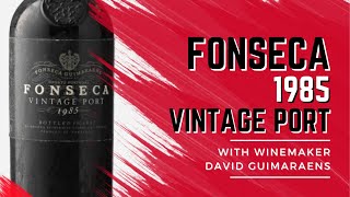 Tasting the Remarkable Fonseca 1985 Vintage Port with David Guimaraens  Austin Beeman Wine Talks [upl. by Pettifer904]