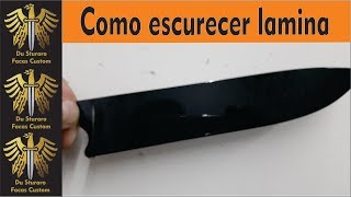 Como fosfatizar facas escurecer [upl. by Aicekat]