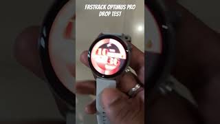 Fastrack optimus 2 pro 🫰Drop test fastrackwatch droptest techpokeshorts [upl. by Durman]