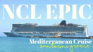 Santorini Greece NCL EPIC Mediterranean Cruise 2024 [upl. by Kristoforo805]