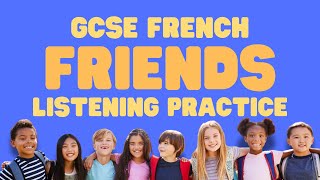 Improve GCSE FRENCH LISTENING Friends  Dialogue amp Worksheet [upl. by Allesig483]