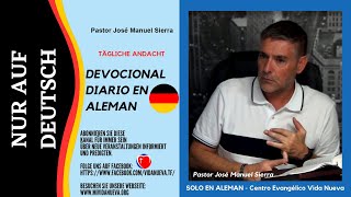 963 Andacht Traducido al ALEMAN  Pastor José Manuel Sierra [upl. by Ahtel]