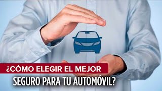 ¿Cómo elegir el mejor seguro para tu auto Cosas que debes tener en cuenta I Imagen Digital [upl. by Missak]