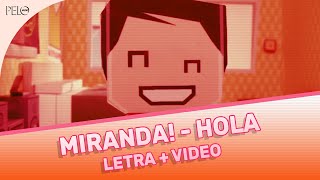 Miranda  Hola Letra  Video [upl. by Anigal]