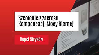 Szkolenie z zakresu Kompensacji Mocy Biernej  Kopel Stryków [upl. by Trista]