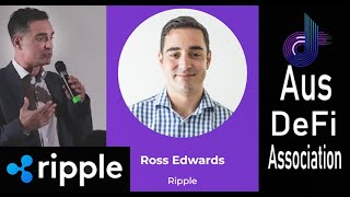 Ripple Insights with Ross Edwards on XRP Ripplenet Liquidity Hub amp CBDC Talk Aus DeFi Meet Up [upl. by Adaval]