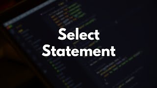 SQL Learning Path  Select Statement [upl. by Donnell]