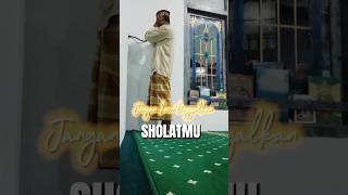 Jaga Sholat Mu sholat reelsvideo aminiar [upl. by Eidoj]