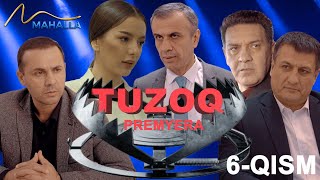 Tuzoq  Milliy serial  Premyera  6qism mahallatv tuzoq premyera uzkino [upl. by Odraude]