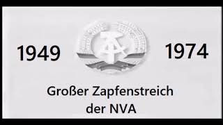 Großer Zapfenstreich des Ehrenbataillon der NVA 06101974 [upl. by Larsen]