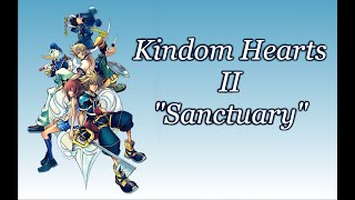 Kingdom Hearts 2  Sanctuary lyrics [upl. by Eijneb192]