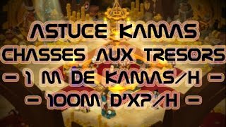 Dofus Astuce Kamas  Chasses aux trésors amp Blabla [upl. by Lehmann]