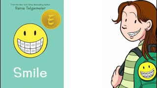 Smile Raina Telgemeier Whole Book Read Aloud [upl. by Atnamas]