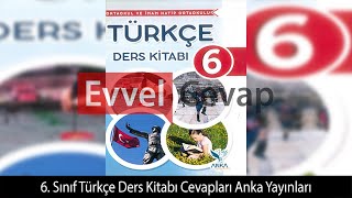 6 Sınıf Türkçe Ders Kitabı Cevapları Anka Yayınları [upl. by Munster530]