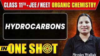 HYDROCARBONS in One Shot  Class 11th JEENEET Organic Chemistry  All Concepts Tricks and PYQs [upl. by Delinda]