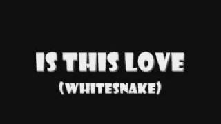 Whitesnake  Is This Love Lyrics [upl. by Idham93]