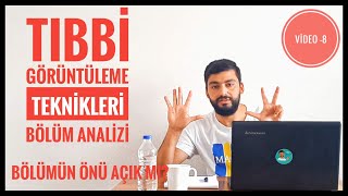 TIBBİ GÖRÜNTÜLEME TEKNİKLERİ RADYOLOJİ BÖLÜM ANALİZİ  MESLEK ANALİZLERİ VİDEO 8 [upl. by Habeh]