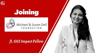 GGI Fellow Joins Michael and Susan Dell Foundation ft ShatakshiSharma [upl. by Tana]