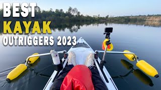 The 8 Best Kayak Outriggers in 2023 Kayak Stabilizer Buyers Guide [upl. by Kathlene823]