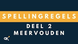 Spellingregels deel 2 Meervouden [upl. by Nooj]