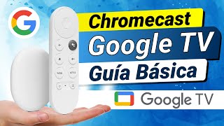 Chromecast con Google TV – INSTALACIÓN y CONFIGURACIÓN Tutorial BÁSICO  GUÍA INICIAL [upl. by Aidne]