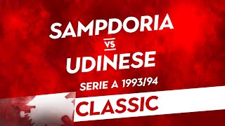 Classic SampdoriaUdinese 199394 [upl. by Dincolo]