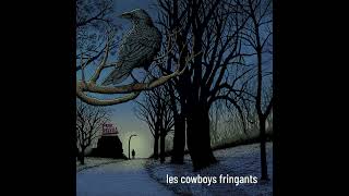 LES COWBOYS FRINGANTS  Les bonnes continuations Audio officiel [upl. by Gladys]