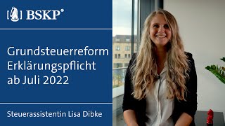 Grundsteuerreform – Erklärungspflicht ab Juli 2022 ♞ [upl. by Darby560]