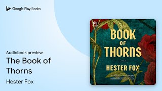 The Book of Thorns by Hester Fox · Audiobook preview [upl. by Citron]