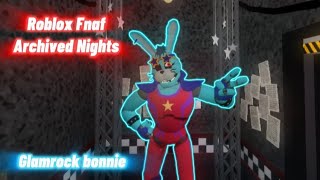 Roblox Fnaf Archived NightsGlamrock bonnie [upl. by Acirderf82]