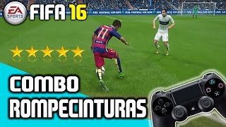 FIFA 16 REGATE ROMPECINTURAS 3  COMBO 5 SKILLS TUTORIAL [upl. by Drofniw]