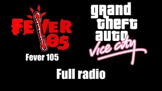 GTA Vice City  Fever 105  Full radio [upl. by Nylsaj447]