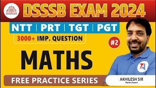 DSSSB 2024 Maths  3000 Important Questions  Maths for DSSSB NTT PRT TGT amp PGT  Day 2 [upl. by Berti311]