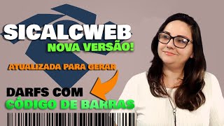 SICALCWEB NOVA VERSÃO ATUALIZADA PELA RECEITA FEDERAL DARF COM CÓDIGO DE BARRAS [upl. by Onafets]