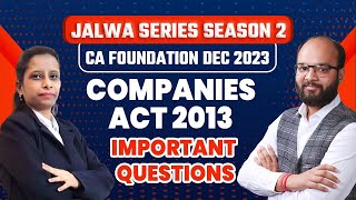 Companies Act 2013 Important Questions  CA Foundation Law June 24  Jalwa Series Season 2  ICAI [upl. by Florrie]