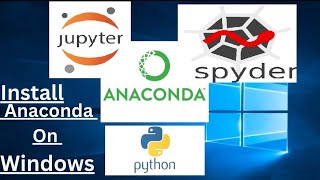 How to install Anaconda on windows install Anaconda phthon  Launch Spyder [upl. by Novek]