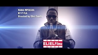 Mana mfasha by P Fla Eliel Filmz Official Video [upl. by Atsugua]