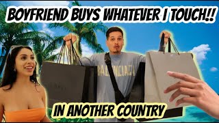 BOYFRIEND BUYS WHATEVER I TOUCH IN ANOTHER COUNTRY [upl. by Nnalyrehs]