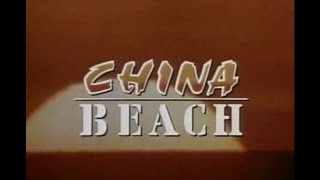 China Beach Opening and Closing Credits and Theme Song [upl. by Colan435]